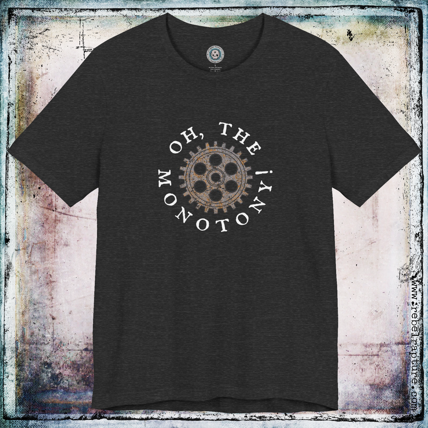 Oh, The Monotony! Cog in the System. Sardonic Humour. Unisex T-Shirt