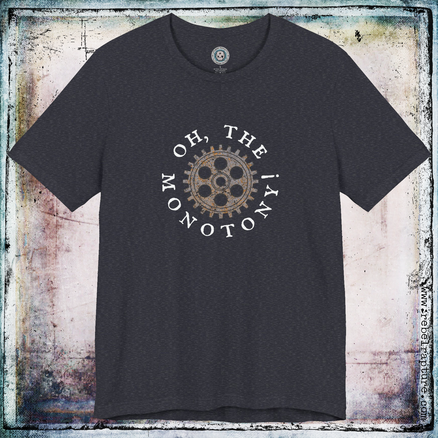 Oh, The Monotony! Cog in the System. Sardonic Humour. Unisex T-Shirt