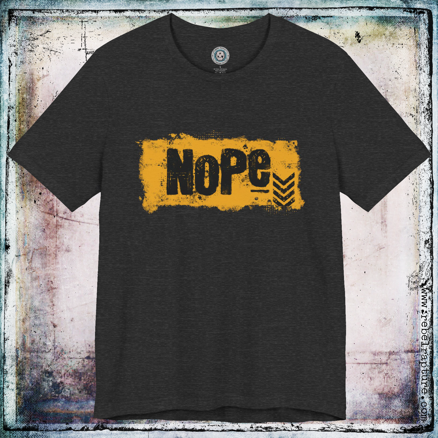 Nope | Grungy Design | Funny Unisex T-Shirt