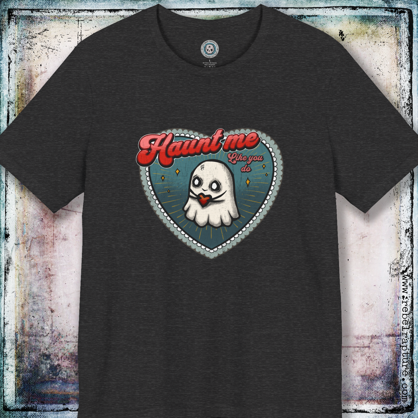 Haunt Me Like You Do. Cute Spooky Ghost Alternative Valentine's Unisex Tee
