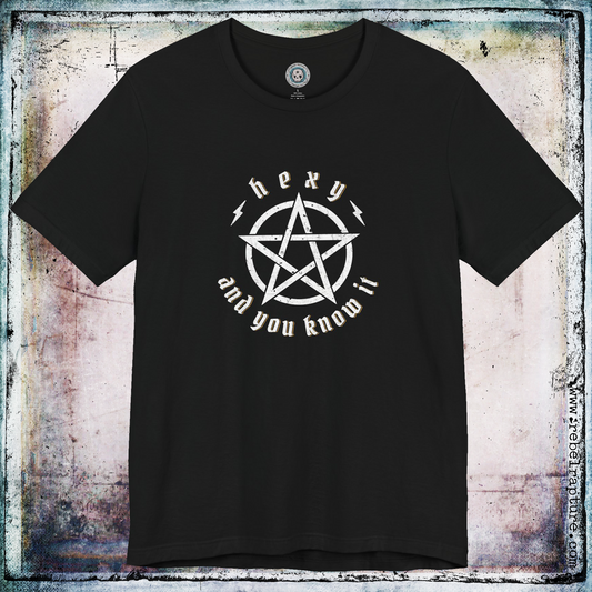 Hexy And You Know It | Witchy Goth Fashion | Unisex T-Shirt