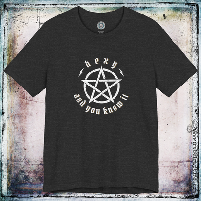 Hexy And You Know It | Witchy Goth Fashion | Unisex T-Shirt