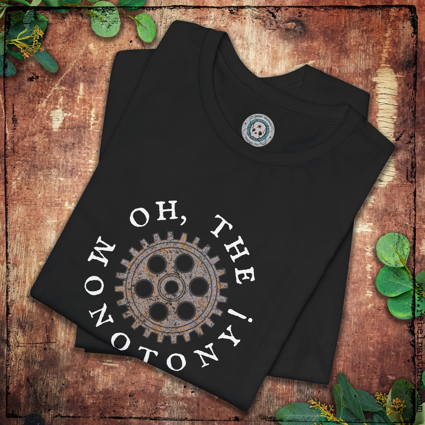 Oh, The Monotony! Cog in the System. Sardonic Humour. Unisex T-Shirt