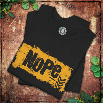 Nope. Grungy Design. Unisex T-Shirt